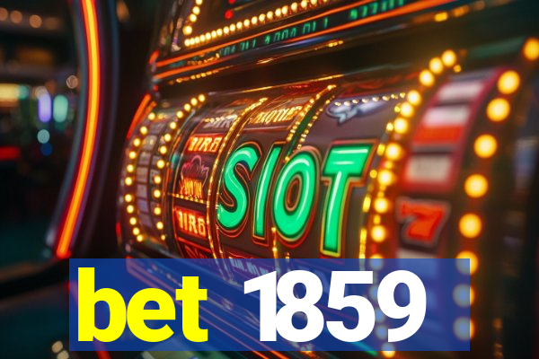 bet 1859